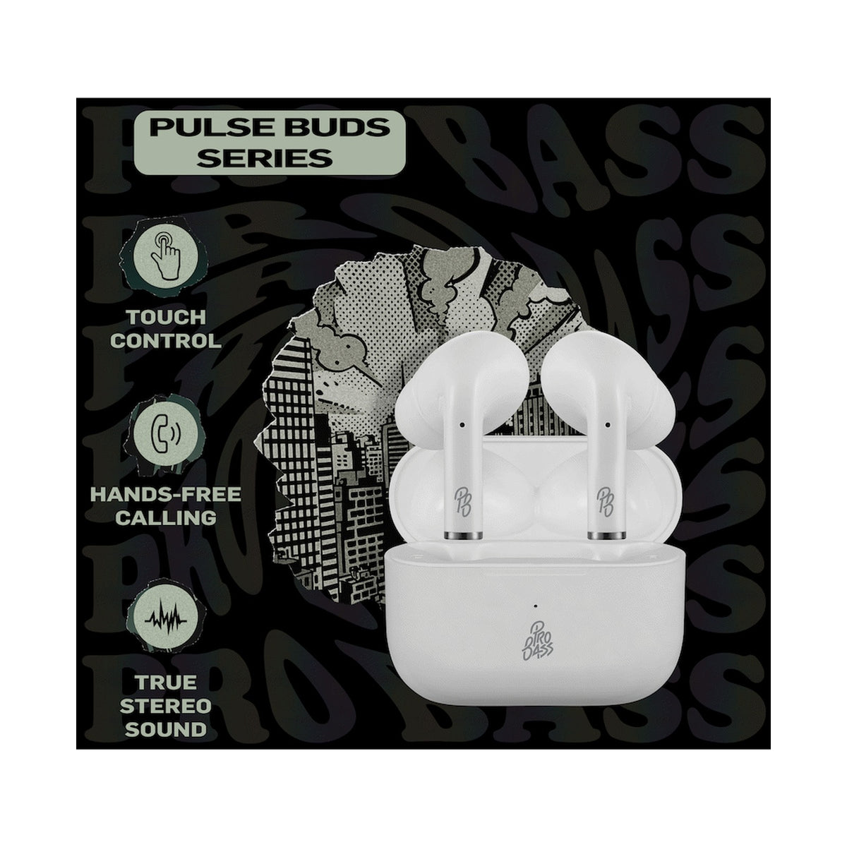Pro Bass Pulse Buds True Wireless Earphones with Charging Case - White